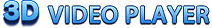 3D Video Player 3D Video Player